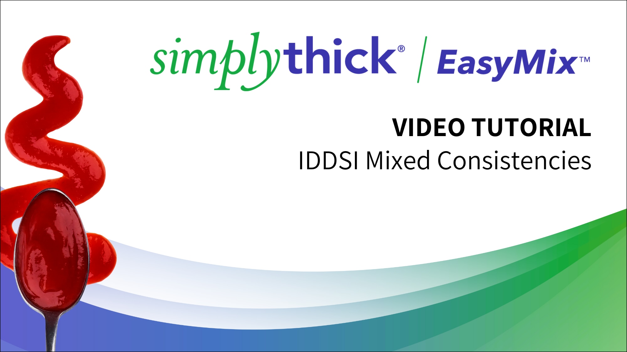 IDDSI Mixed Consistencies